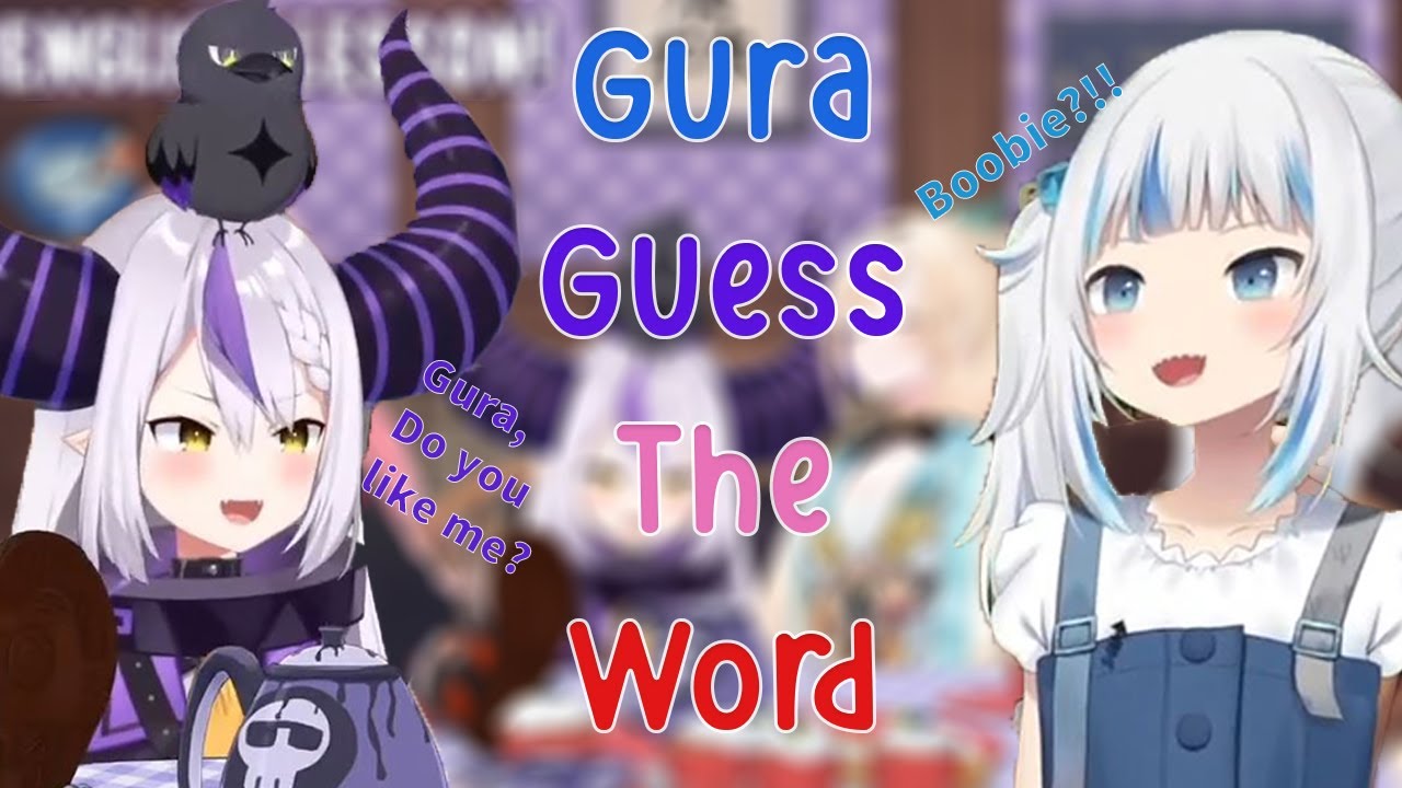 Gura Guessing The Word Game with Laplus, Iroha, and Calli