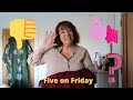 Five on Friday, you decide my friends