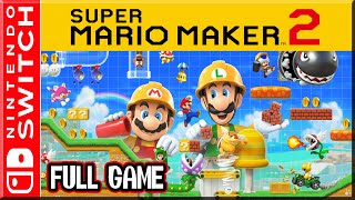 Super Mario Maker 2 - Full Game Walkthrough (Switch)