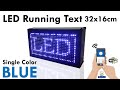 LED Running Text 32x16cm Single Color "Blue"