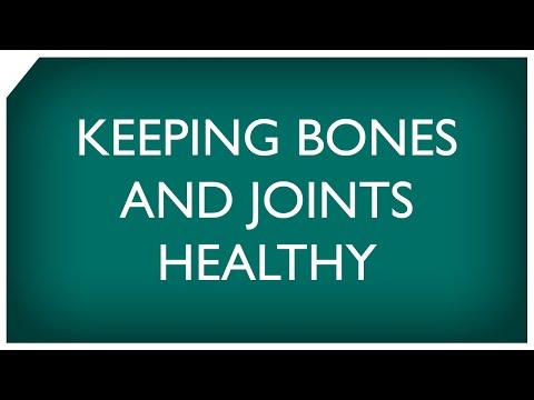 Keeping Bones and Joints Healthy