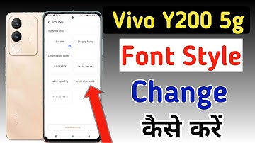 Vivo y200 5g font style change | How to change font style in Vivo y200,Vivo y200 me font kaise badle
