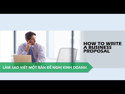 Video: Cách Viết đề Xuất Kinh Doanh