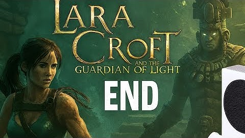 Lara croft and the guardian of light Part 14