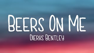 Beers On Me - Dierks Bentley /On-screen Lyrics/ 🌳