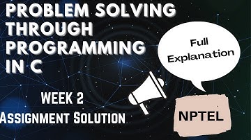 Problem solving through programming in C Week 2 Assignment Solution | Swayam | NPTEL | January 2022.