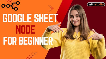🚀 Master n8n Google Sheets Node: Automate Data Like a Pro! (Beginner Tutorial)
