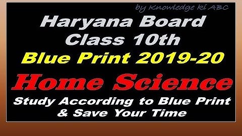 Haryana Board Class 10th Home Science Blue Print 2020|| HBSE Question Paper Design 2020-Home Sc