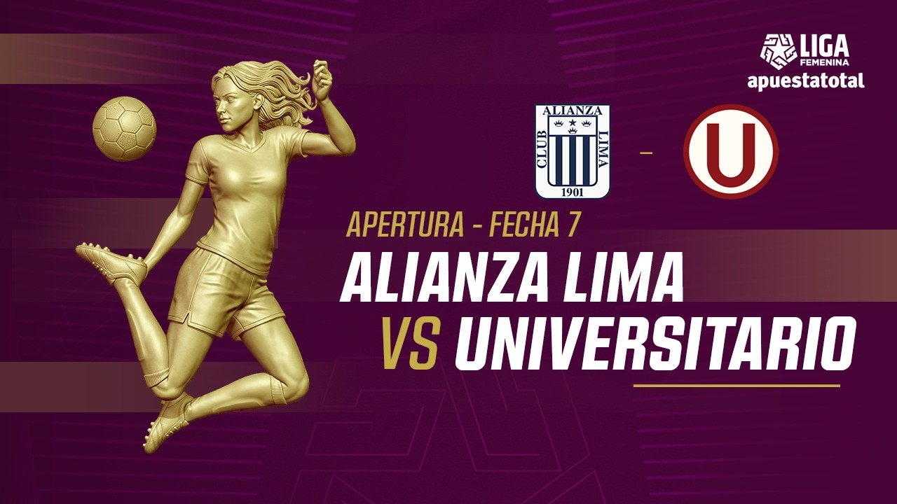 🔴 EN VIVO | ALIANZA LIMA VS UNIVERSITARIO | LIGA FEMENINA | FECHA 7 ...