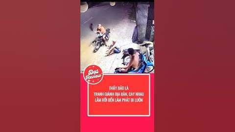 THẤY BẢO LÀ TRANH GIÀNH ĐỊA BÀN, CAY NHAU LẮM RỒI ĐẾN LÀM PHÁT ĐI LUÔN #shorts #xuhướng #datreview