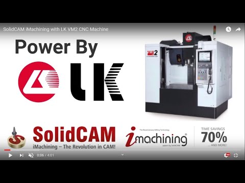 Solidcam Imachining With Lk Vm2 Cnc Machine Youtube