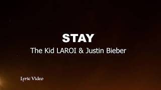 The Kid LAROI & Justin Bieber - Stay (Lyrics)