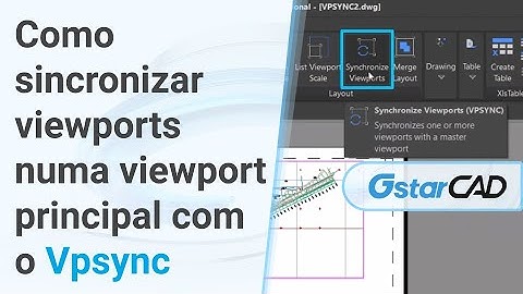 Como sincronizar viewports numa viewport principal com o Vpsync no GstarCAD!