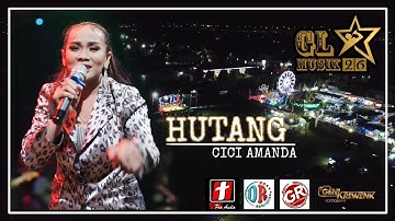 HUTANG ( POK AME AME ) || Cici AMANDA || GL MUSIK 26 || SMS PRO AUDIO || DIANARIA LIVE WELERI
