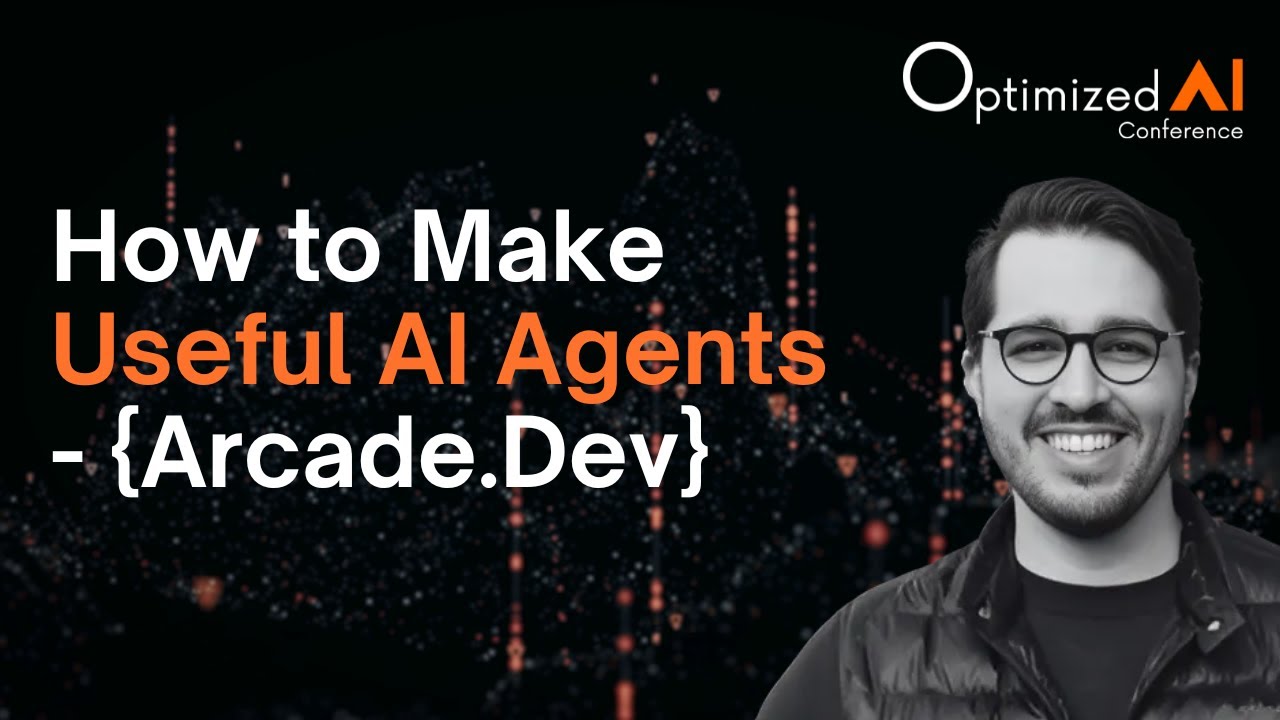 How to Make Useful AI Agents {Arcade.Dev} - Sam Partee