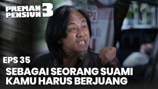 PREMAN PENSIUN 3 EPS 35 PART 1