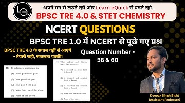 BPSC TRE 4.0 & STET Chemistry | Question Number - 58 & 60 | BPSC TRE 1.0 में NCERT से पूछे गए प्रश्न