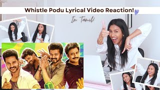 Whistle Podu Lyrical Video Reaction | The Greatest Of All Time | Thalapathy Vijay | VP | U1 | AGS