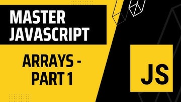 12. Master JavaScript ES6: Array (Part 1)