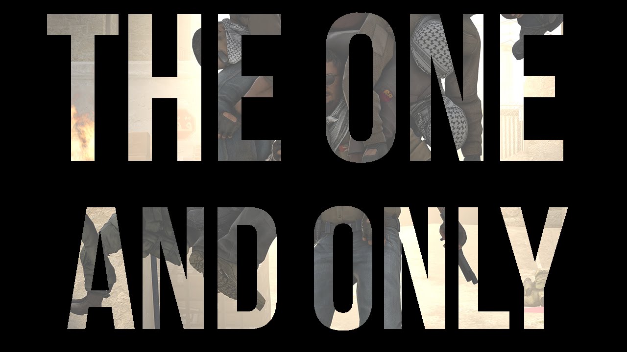 ★CSGO★ - The One And Only