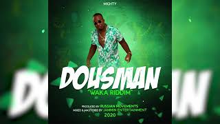 Mighty - Dousman Waka Riddim