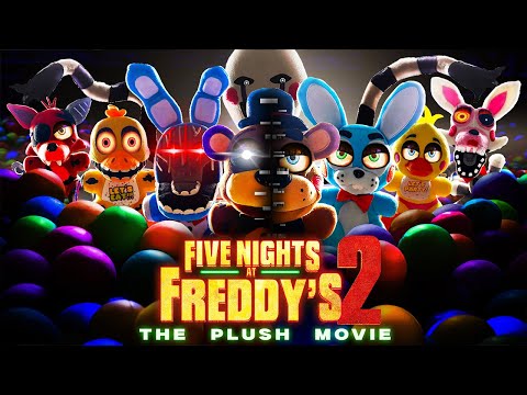 FNAF Movie 2 Plush FULL MOVIE 