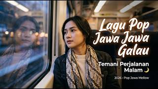 Lagu Pop Jawa Enak Didengar Saat Hujan 🎵 Playlist Galau Terbaru