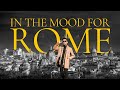 In the mood for rome  the legacy of the eternal city  documentary  travel guide to rome italy