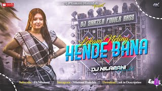 New Santali Dj Remixed Song 2026 🎧 Hende Bana Santali Dj Remix 🎧 Dj Nilamani