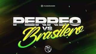 PERREO VS BRASILERO 2023 - DJ FABIAN IBARRA SET