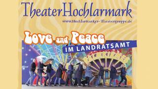 Love and Peace im Landratsamt - Hochlarmarker Theatergruppe