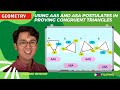 PAG-GAMIT NG AAS AND ASA POSTULATES SA PAG-PROVE NG CONGRUENCY SA TRIANGLES | GEOMETRY