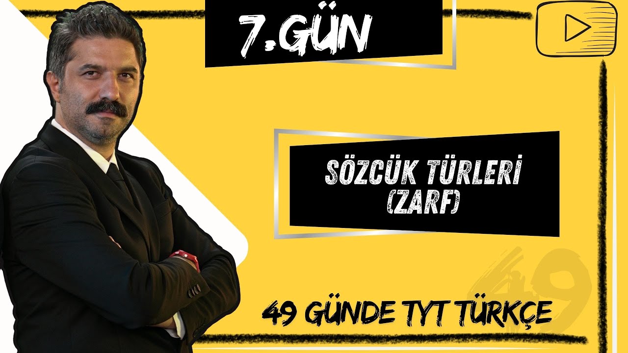 Sözcük Türleri | ZARF | 49 Günde TYT Türkçe Kampı | 7.GÜN