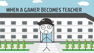 When A Gamer Becomes Teacher By Gamer Tm
