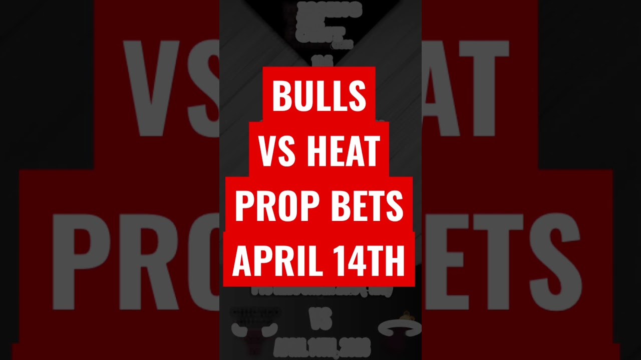 Here are some prop bets for the NBA play in game between the Miami Heat and Chicago Bulls Here are some prop bets for the NBA play in game between the Miami Heat and Chicago Bulls