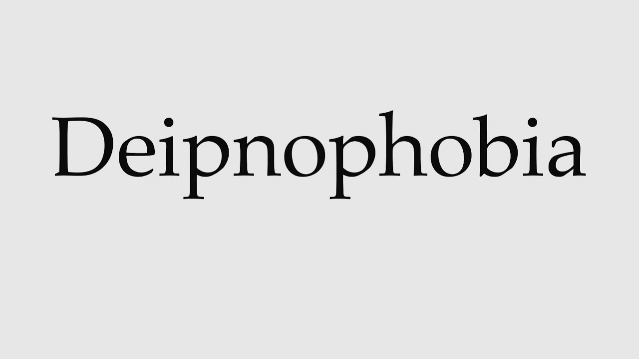 How to Pronounce Deipnophobia - YouTube