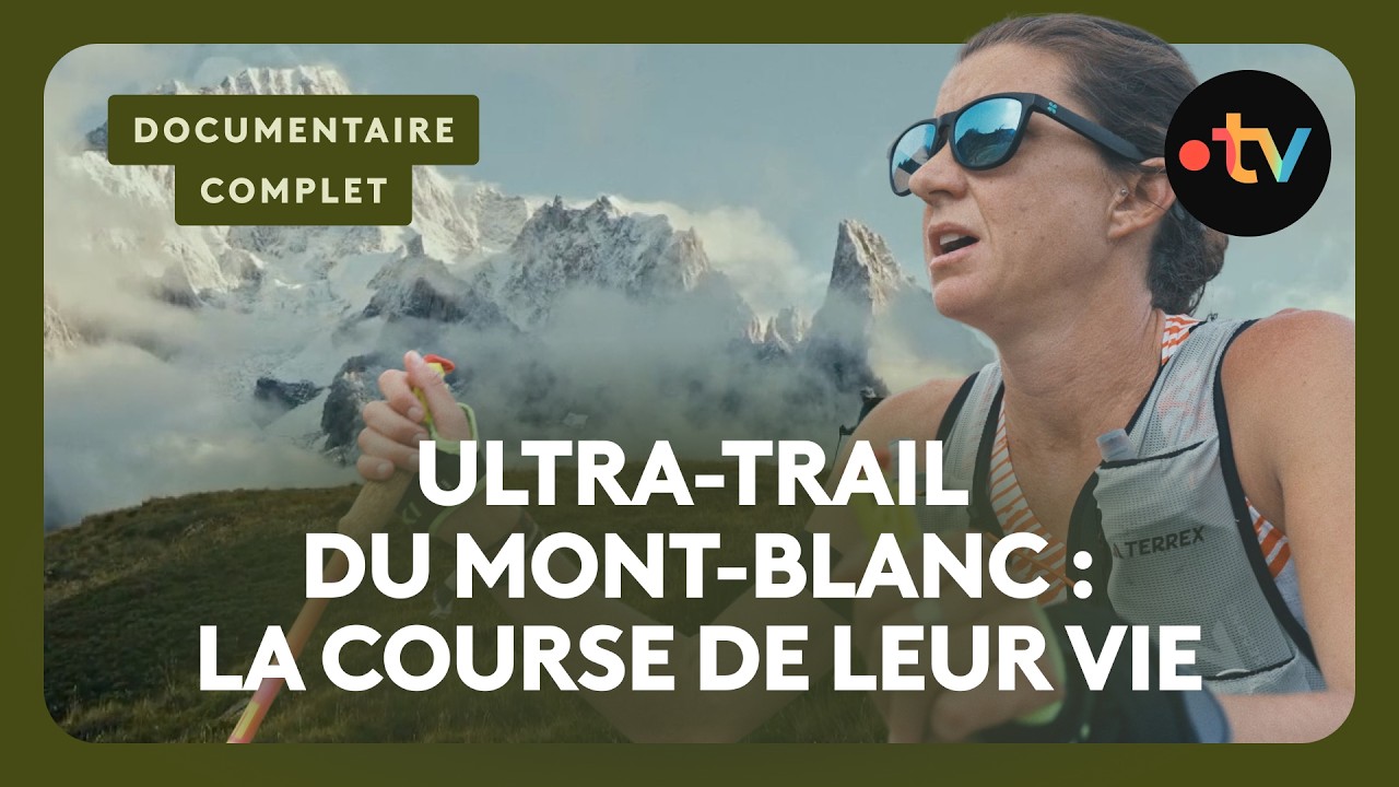 Dans l'enfer de l'UTMB : la course de leur vie - Documentaire complet