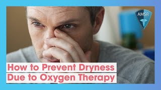 How to Prevent Dry Nose, Throat and Mouth Due to Oxygen Therapy Will A Humidifier Help With Dry Nose