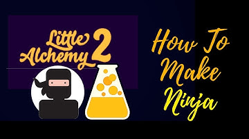 Little Alchemy 2-How To Make Ninja Cheats & Hints