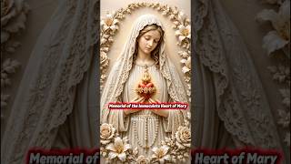 ❤️The Memorial of the Immaculate Heart of the Blessed Virgin Mary!❤️