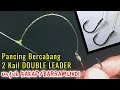 How to Create Double Hooks Double Leaders for Snapper || Pancing KAKAP/Barramundi Bercabang 2 Kail