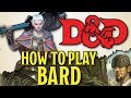 Bard Class Guide - Dungeons and Dragons 5e