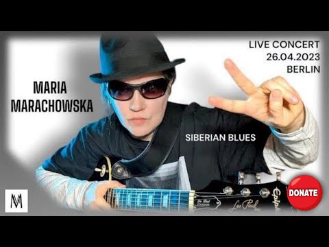 Live stream Concert By Maria Marachowska's Siberian Blues Berlin On April 26th, 2023 From Tiktok