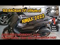NMAX NEW 2022 MODIFIKASI CVT VERSI JRNATHRAF, HASIL MEMUASKAN, SILAKAN DITIRU , GRATIS !!!!