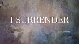 I Surrender (Radio Version) [Lyric Video] - All Sons & Daughters chords