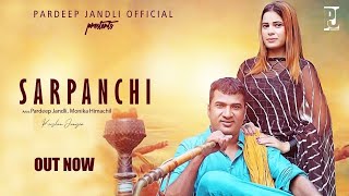 Sarpanchi | सरपंची | PARDEEP JANDLI  ,MONIKA HIMACHAL | K2 HARYNAVI  | HIT SONG 2022