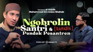 SIMAK! Ngobrolin Santri & Pondok Pesantren bersama Habib Muhammad bin Anies Shahab | Nabawi TV
