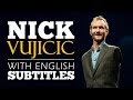 ENGLISH SPEECH | NICK VUJICIC: How to Stop A Bully (English Subtitles)