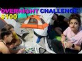 OVERNIGHT IN A TENT  CHALLENGE AT SISTER FOREVER HOUSE !KEILLY AND KENDRY