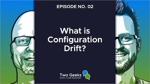 What is Configuration Drift?